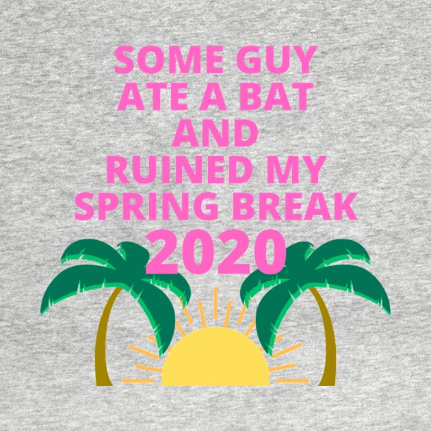 Spring Break 2020 by jesso